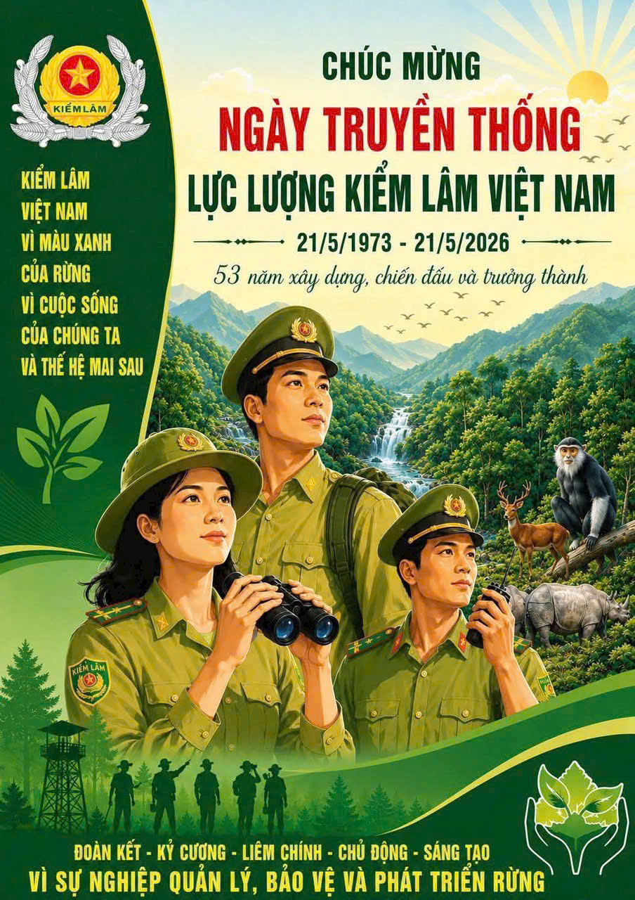 KỶ NIỆM 53 NĂM NGÀY TRUYỀN THỐNG LỰC LƯỢNG KIỂM LÂM VIỆT NAM (21/5/1973 – 21/5/2026)