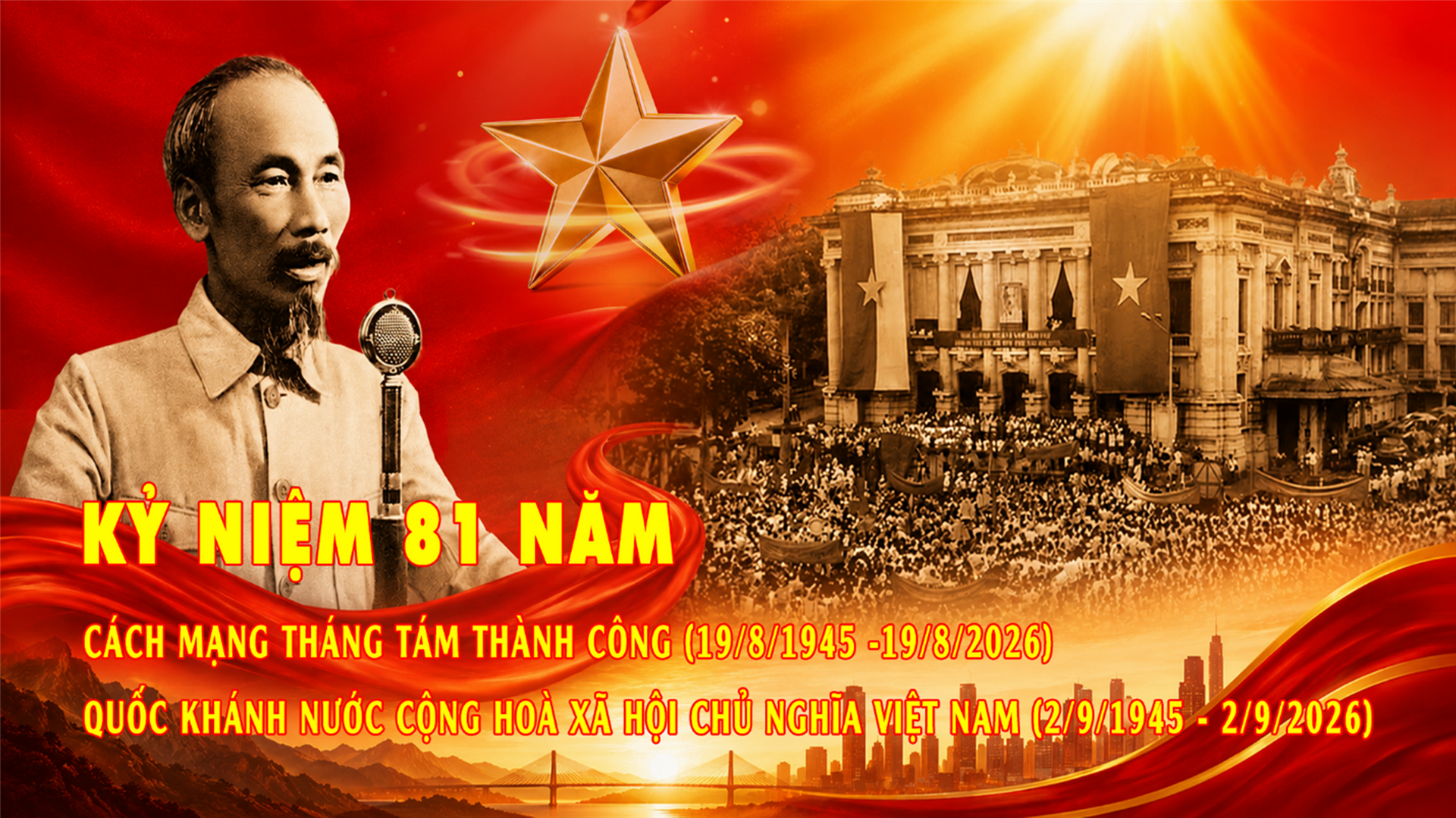 Tuyên truyền kỷ niệm 81 năm cách mạng tháng tám thành công (19/8/1945 - 19/8/2026) và Quốc khánh nước Cộng hoà xã hội chủ nghĩa Việt Nam (2/9/1945 - 2/9/2026)