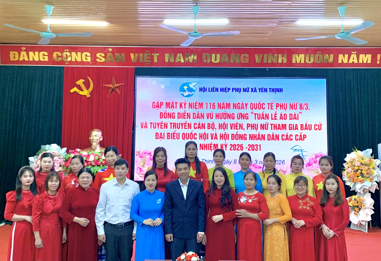 Hội LHPN xã Yên Thịnh tổ chức gặp mặt kỷ niệm 116 năm Ngày Quốc tế Phụ nữ 8/3, hưởng ứng “Tuần lễ Áo dài” gắn với tuyên truyền bầu cử Quốc hội và HĐND các cấp nhiệm kỳ 2026–2031