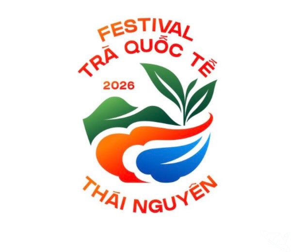 Festival Trà Quốc tế - Thái Nguyên năm 2026: Hội tụ tinh hoa, nâng tầm thương hiệu Trà Việt