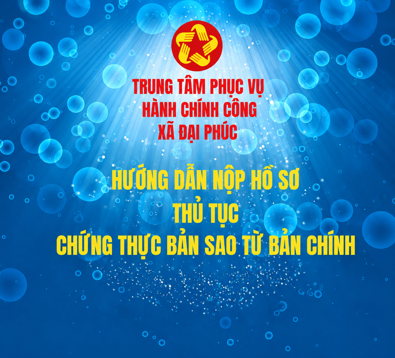HƯỚNG DẪN NỘP HỒ SƠ THỦ TỤC CHỨNG THỰC BẢN SAO TỪ BẢN CHÍNH