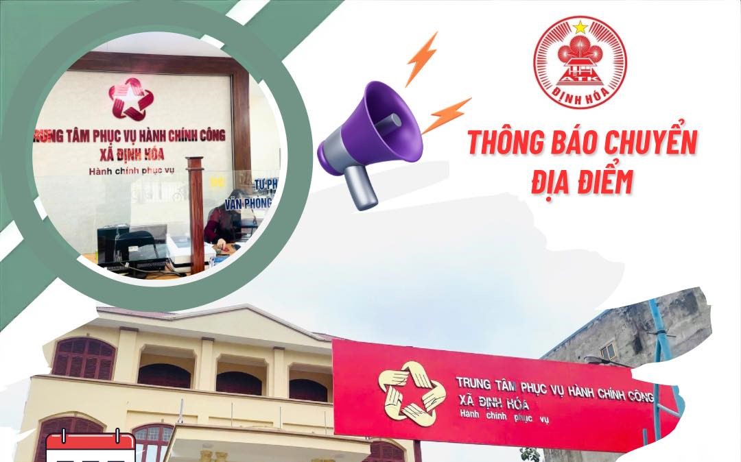 Thông báo chuyển địa điểm làm việc của Trung tâm Phục vụ hành chính công xã Định Hóa