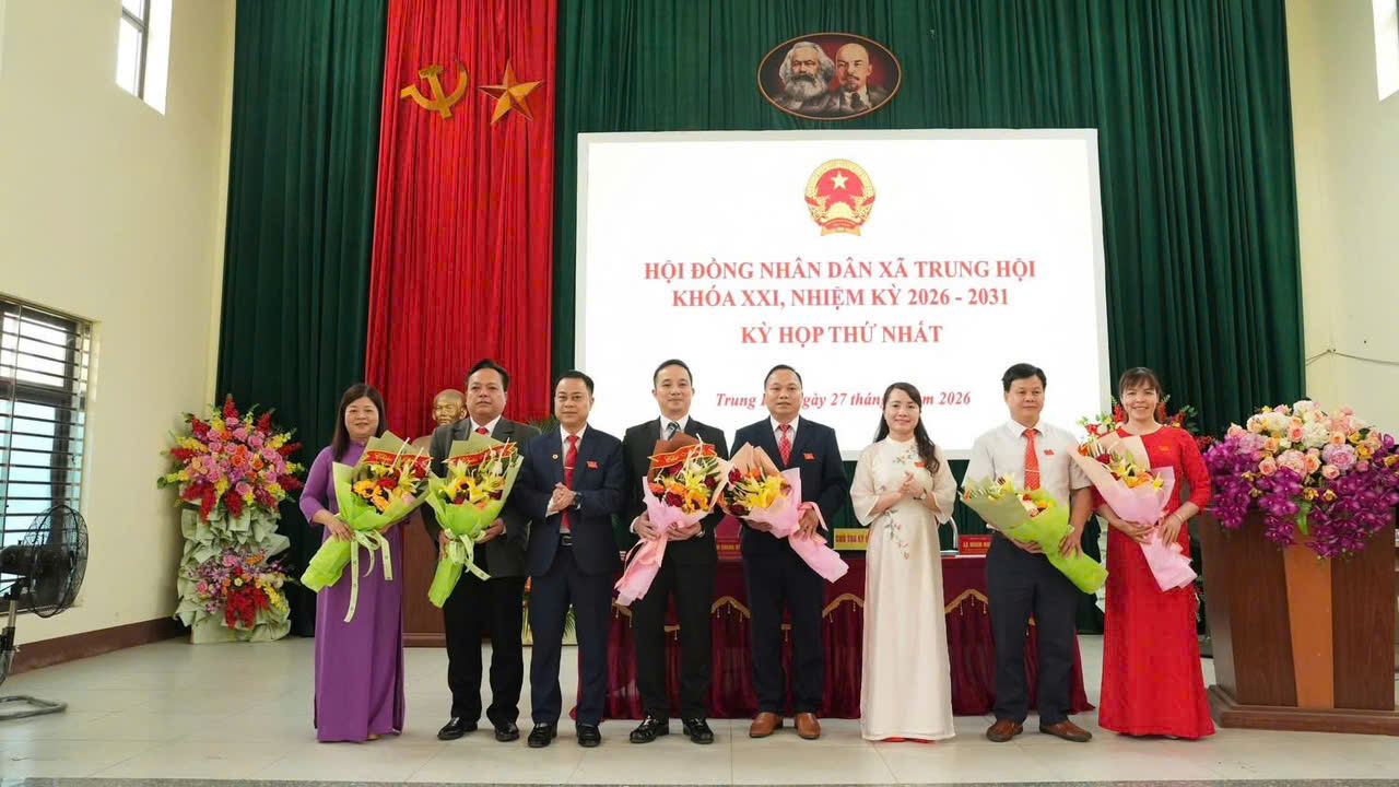 Kỳ họp thứ nhất - HĐND xã Trung Hội khoá XXI, nhiệm kỳ 2026-2031