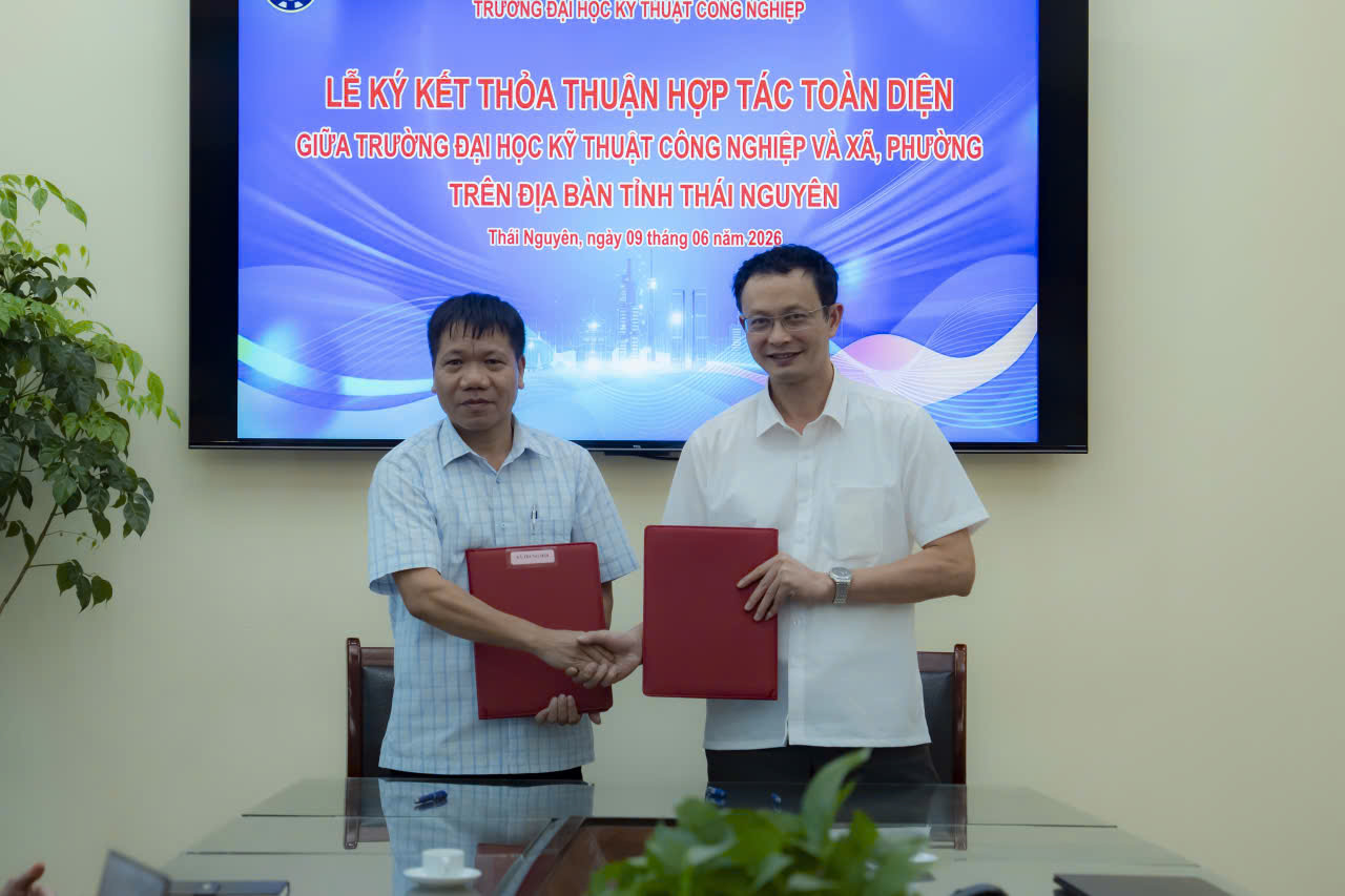LỄ KÝ KẾT THỎA THUẬN HỢP TÁC TOÀN DIỆN GIỮA TRƯỜNG ĐẠI HỌC KỸ THUẬT CÔNG NGHIỆP VÀ 10 PHƯỜNG, XÃ THUỘC TỈNH THÁI NGUYÊN GIAI ĐOẠN 2026 – 2030
