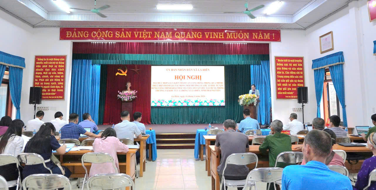 HỘI NGHỊ LẤY Ý KIẾN THAM VẤN CỘNG ĐỒNG DÂN CƯ TRONG QUÁ TRÌNH THỰC HIỆN ĐÁNH GIÁ TÁC ĐỘNG MÔI TRƯỜNG DỰ ÁN KHAI THÁC ĐÁ VÔI TẠI KHU VỰC LA ĐỒNG, XÃ LA HIÊN, TỈNH THÁI NGUYÊN