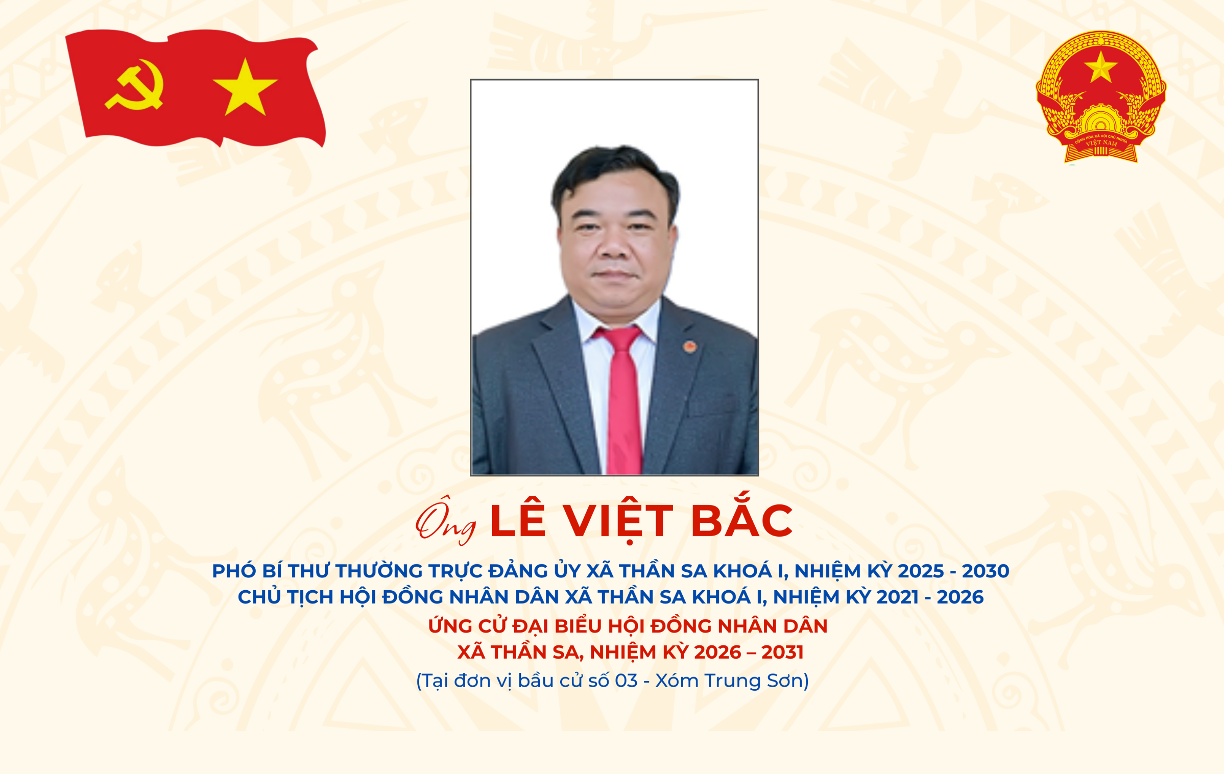Giới thiệu tiểu sử tóm tắt của đồng chí Lê Việt Bắc - Phó Bí thư Thường trực Đảng uỷ, Chủ tịch HĐND xã Thần Sa