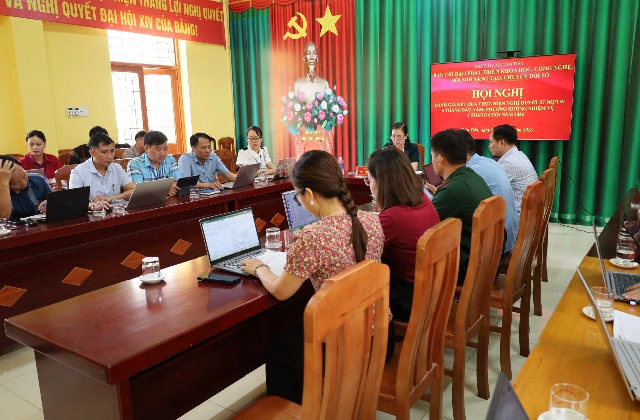 XÃ DÂN TIẾN TỔ CHỨC HỘI NGHỊ ĐÁNH GIÁ KẾT QUẢ THỰC HIỆN NGHỊ QUYẾT SỐ 57-NQ/TW 6 THÁNG ĐẦU NĂM 2026