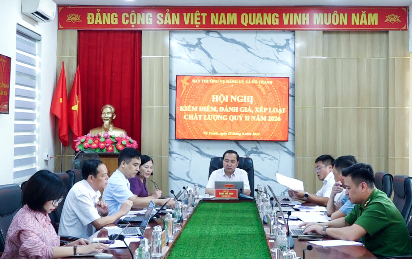 Ban Thường vụ Đảng ủy xã Vô Tranh tổ chức hội nghị kiểm điểm, đánh giá, xếp loại chất lượng quý II năm 2026