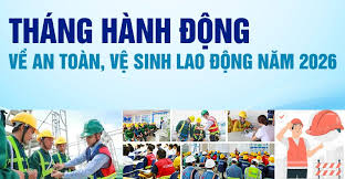 BÀI TUYÊN TRUYỀN VỀ VỆ SINH AN TOÀN LAO ĐỘNG NĂM 2026