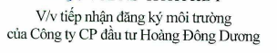 Về việc tiếp nhận đăng ký môi trường của Công ty cổ phần đầu tư Hoàng Đông Dương 