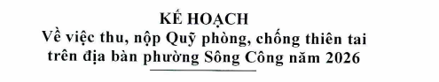 KẾ HOẠCH về việc thu, nộp quỹ phòng, chống thiên tai trên địa bàn phường Sông Công năm 2026