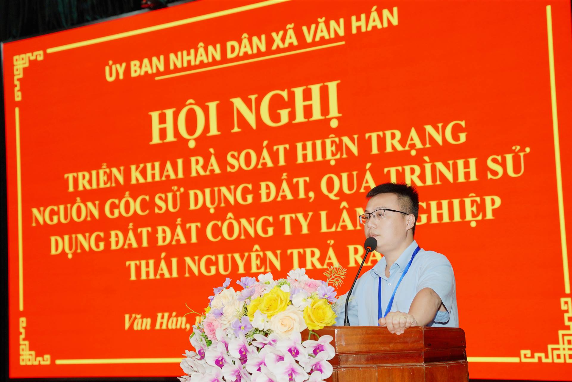 VĂN HÁN TRIỂN KHAI RÀ SOÁT HIỆN TRẠNG, NGUỒN GỐC SỬ DỤNG ĐẤT DO CÔNG TY LÂM NGHIỆP THÁI NGUYÊN TRẢ RA