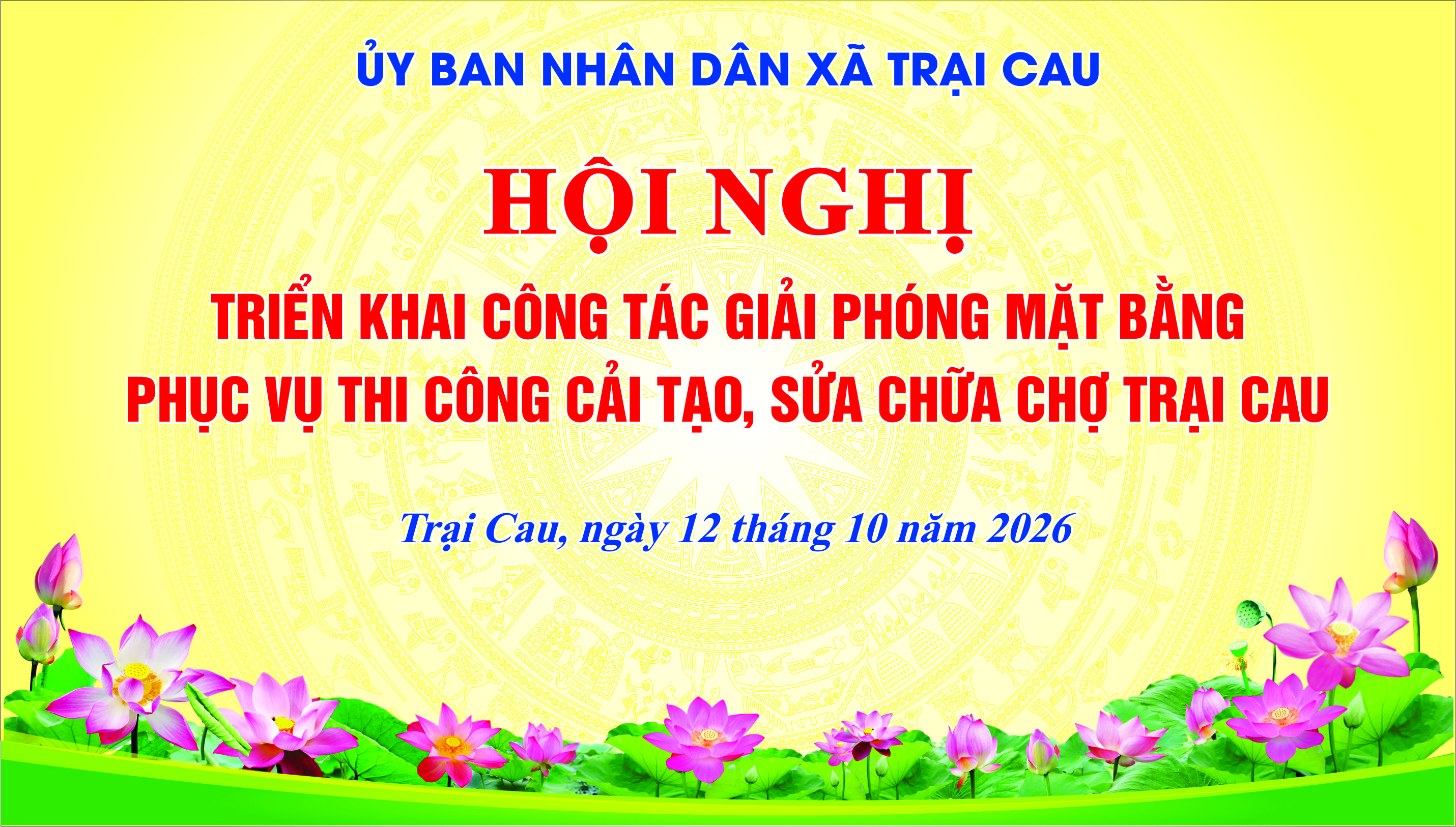 XÃ TRẠI CAU TRIỂN KHAI CÔNG TÁC GIẢI PHÓNG MẶT BẰNG PHỤC VỤ DỰ ÁN CẢI TẠO, SỬA CHỮA CHỢ TRẠI CAU