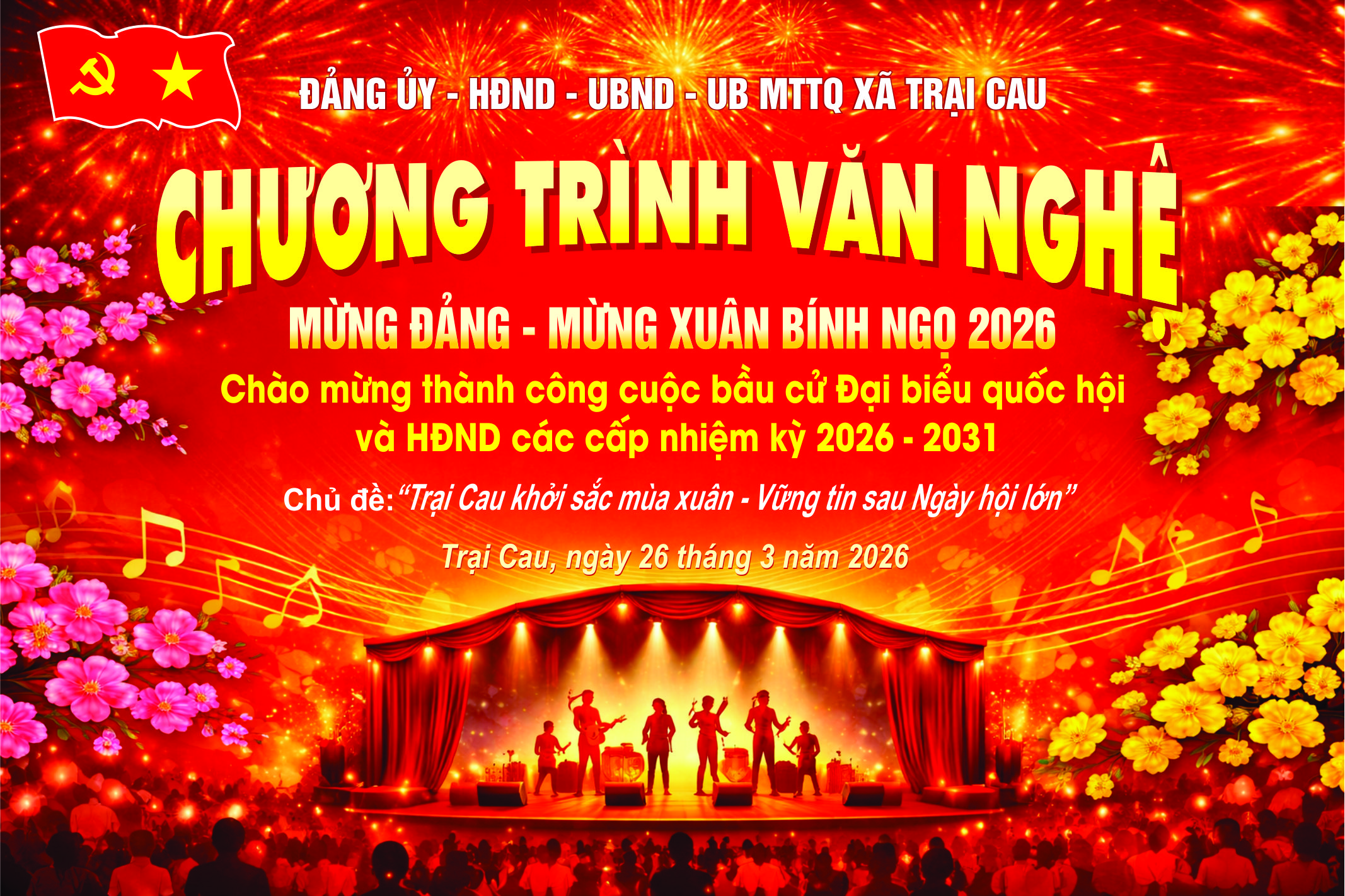 XÃ TRẠI CAU TỔ CHỨC CHƯƠNG TRÌNH VĂN NGHỆ “MỪNG ĐẢNG – MỪNG XUÂN BÍNH NGỌ 2026” VÀ CHÀO MỪNG THÀNH CÔNG CUỘC BẦU CỬ NHIỆM KỲ 2026 – 2031