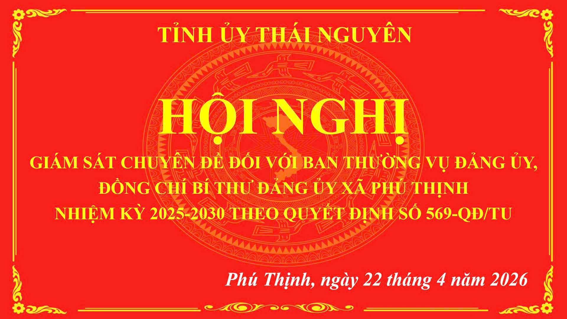 🇻🇳🇻🇳🇻🇳 HỘI NGHỊ GIÁM SÁT CHUYÊN ĐỀ ĐỐI VỚI BAN THƯỜNG VỤ ĐẢNG ỦY, ĐỒNG CHÍ BÍ THƯ ĐẢNG ỦY XÃ PHÚ THỊNH NHIỆM KỲ 2025-2030 THEO QUYẾT ĐỊNH SÔ 569-QĐ/TU
