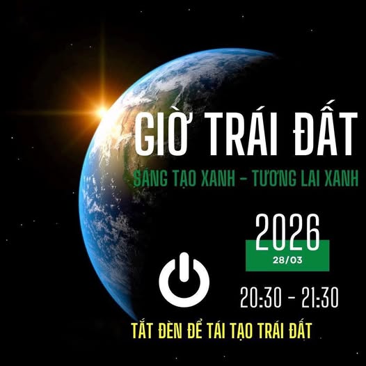 GIỜ TRÁI ĐẤT 2026 – “SÁNG TẠO XANH, TƯƠNG LAI XANH” 