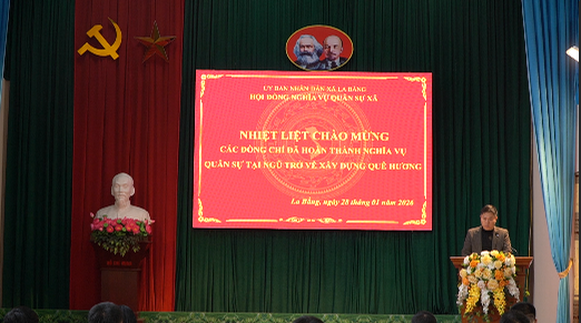 XÃ LA BẰNG LONG TRỌNG TỔ CHỨC LỄ ĐÓN QUÂN NHÂN HOÀN THÀNH NGHĨA VỤ QUÂN SỰ TRỞ VỀ ĐỊA PHƯƠNG NĂM 2026