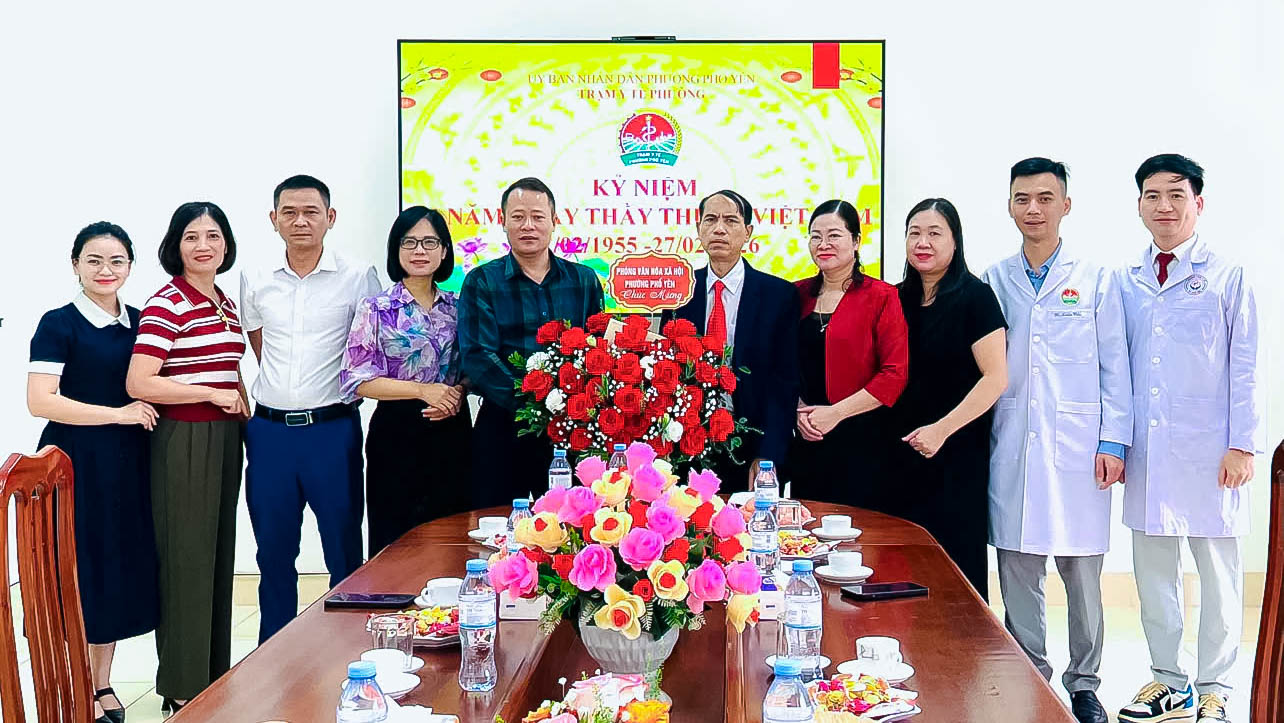 PHÒNG VĂN HOÁ - XÃ HỘI PHƯỜNG PHỔ YÊN THĂM, CHÚC MỪNG TRẠM Y TẾ PHƯỜNG NHÂN KỶ NIỆM 71 NĂM NGÀY THẦY THUỐC VIỆT NAM (27/02/1955 – 27/02/2026)