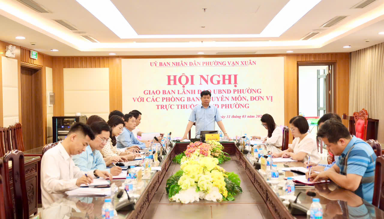 Phường Vạn Xuân giao ban công tác Quý I năm 2026