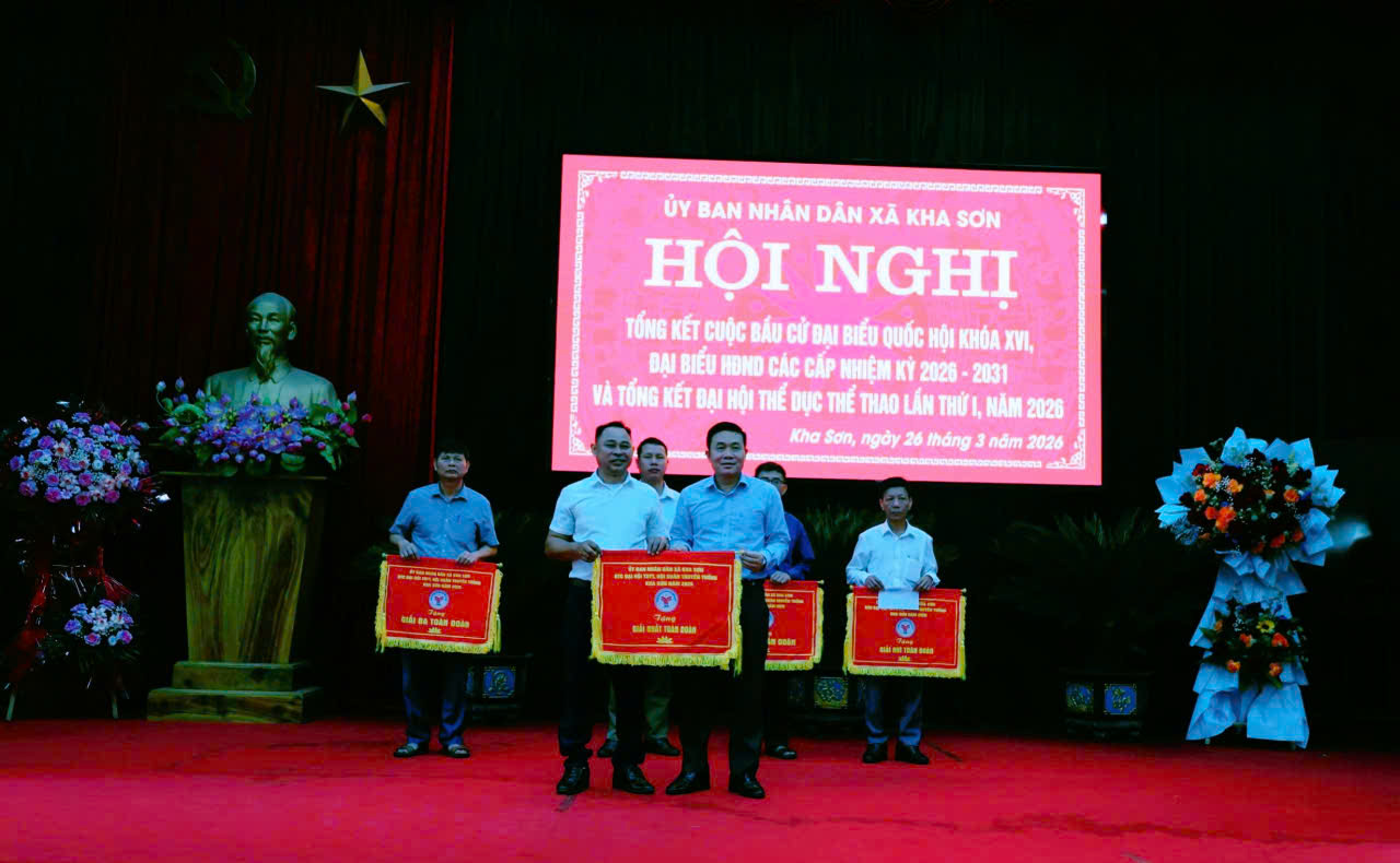 Xã Kha Sơn: Tổng kết cuộc bầu cử đại biểu Quốc hội khóa XVI và bầu cử đại biểu HĐND các cấp nhiệm kỳ 2026-2031 và tổng kết Đại hội thể dục thể thao lần thứ I, năm 2026.