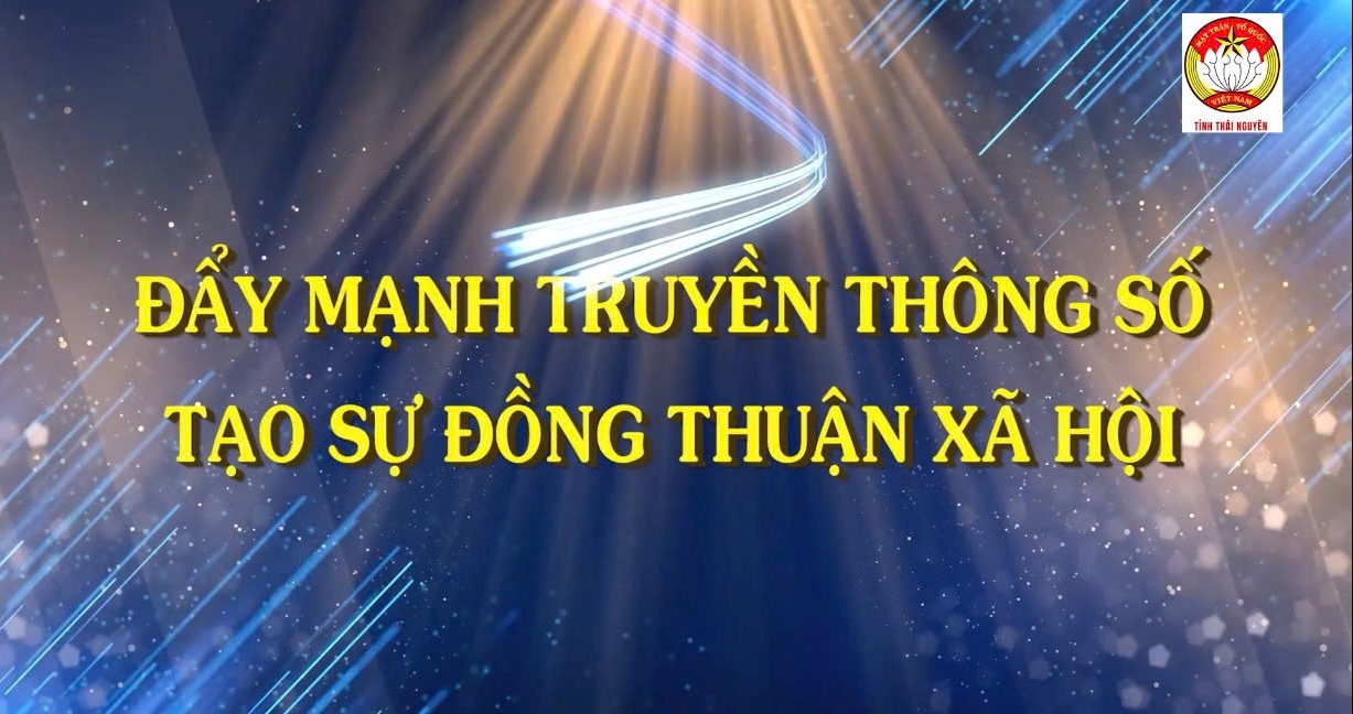Tiếp tục đổi mới, nâng cao hiệu quả công tác tuyên truyền của hệ thống mặt trận các cấp trong giai đoạn mới