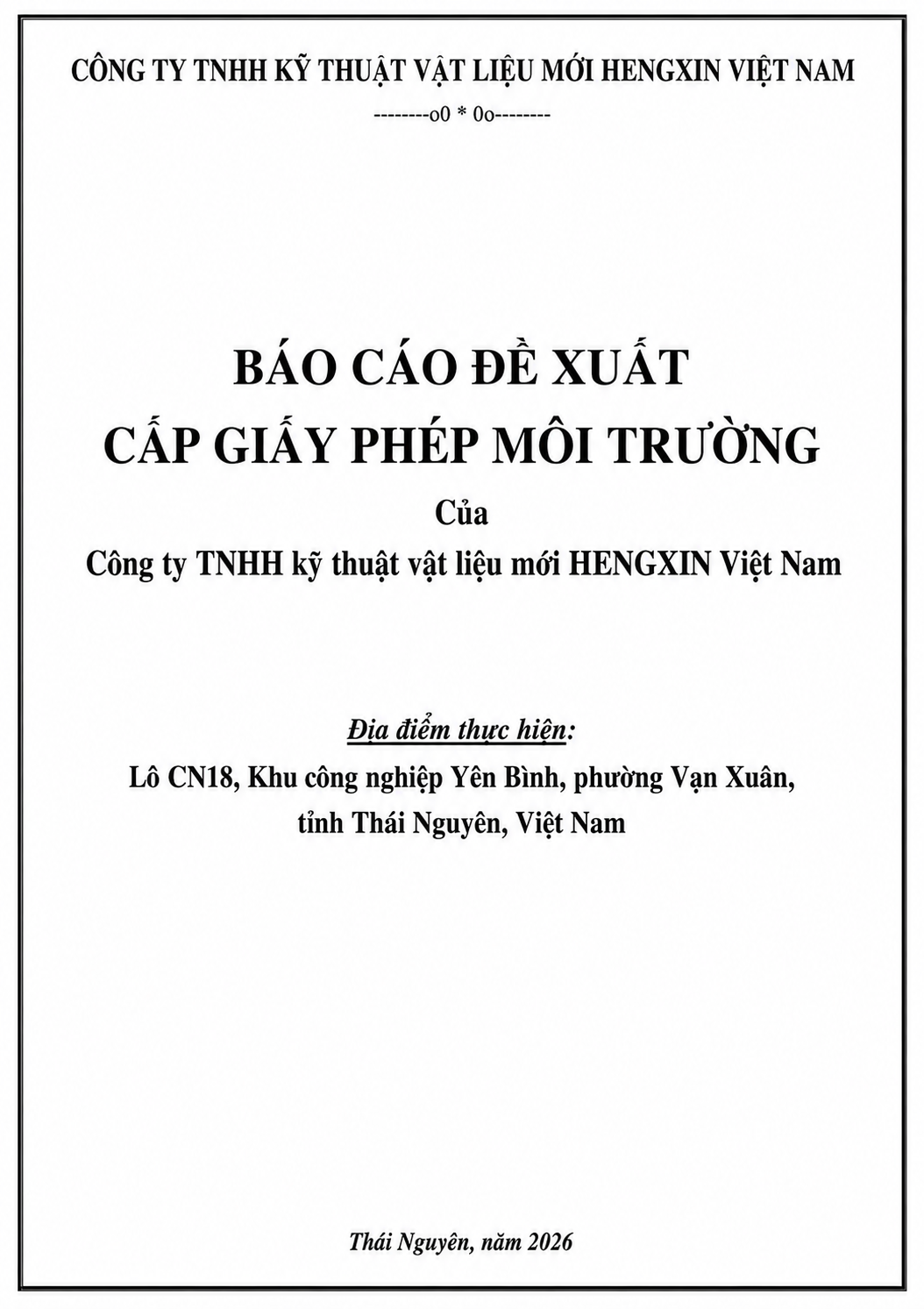BÁO CÁO ĐỀ XUẤT CẤP GIẤY PHÉP MÔI TRƯỜNG CỦA CƠ SỞ NHÀ MÁY KỸ THUẬT VẬT LIỆU MỚI HENGXIN VIỆT NAM