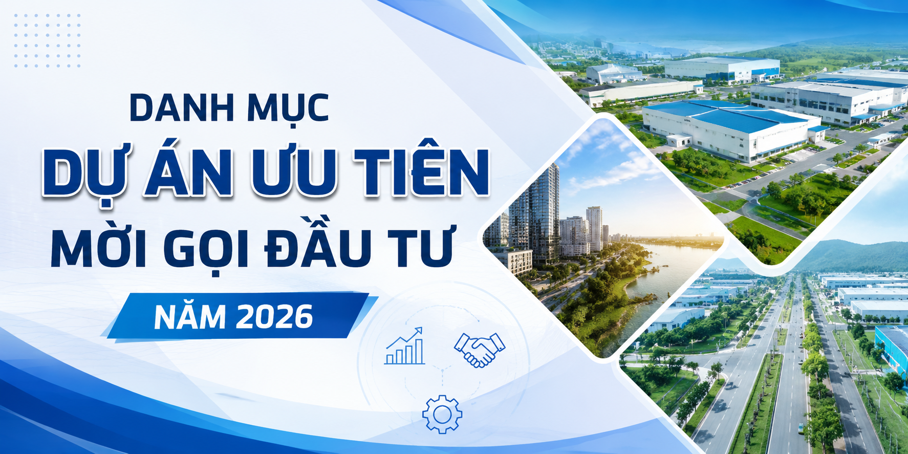 DANH MỤC 398 DỰ ÁN ƯU TIÊN MỜI GỌI ĐẦU TƯ NĂM 2026