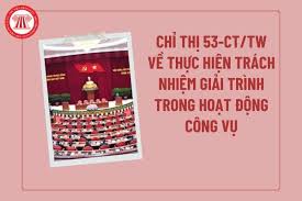 Toàn văn Chỉ thị số 53 của Bộ Chính trị về tăng cường sự lãnh đạo của Đảng đối với việc thực hiện trách nhiệm giải trình của cơ quan, tổ chức, cá nhân trong hoạt động công vụ