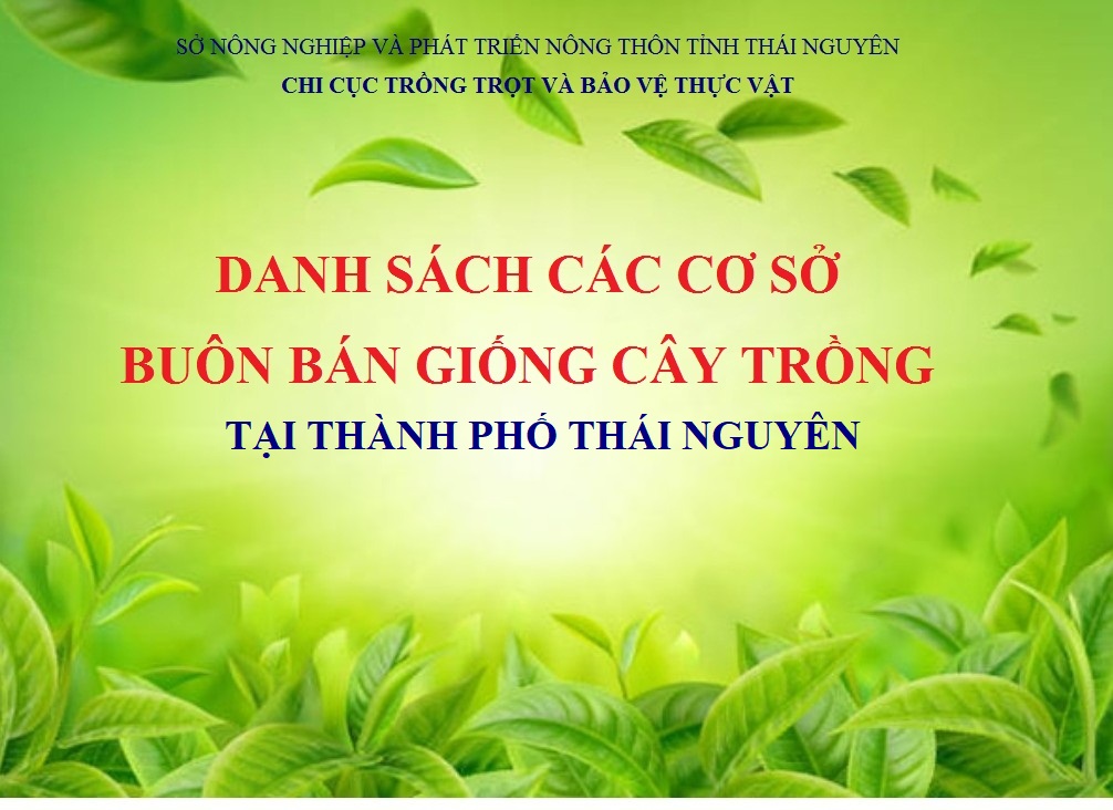 Danh sách cơ sở buôn bán  giống cây trồng tại thành phố Thái Nguyên