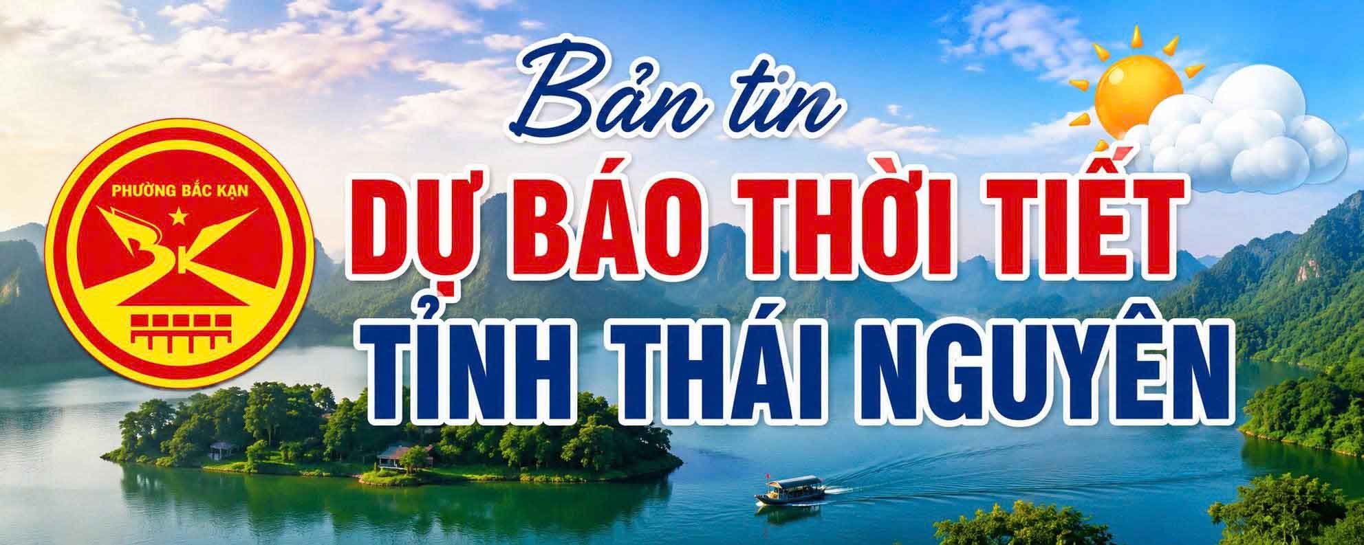 BẢN TIN DỰ BÁO, CẢNH BÁO THỜI TIẾT ĐIỂM ĐẾN 10 NGÀY TỈNH THÁI NGUYÊN (Từ ngày 04/6/2026 đến ngày 13/6/2026)