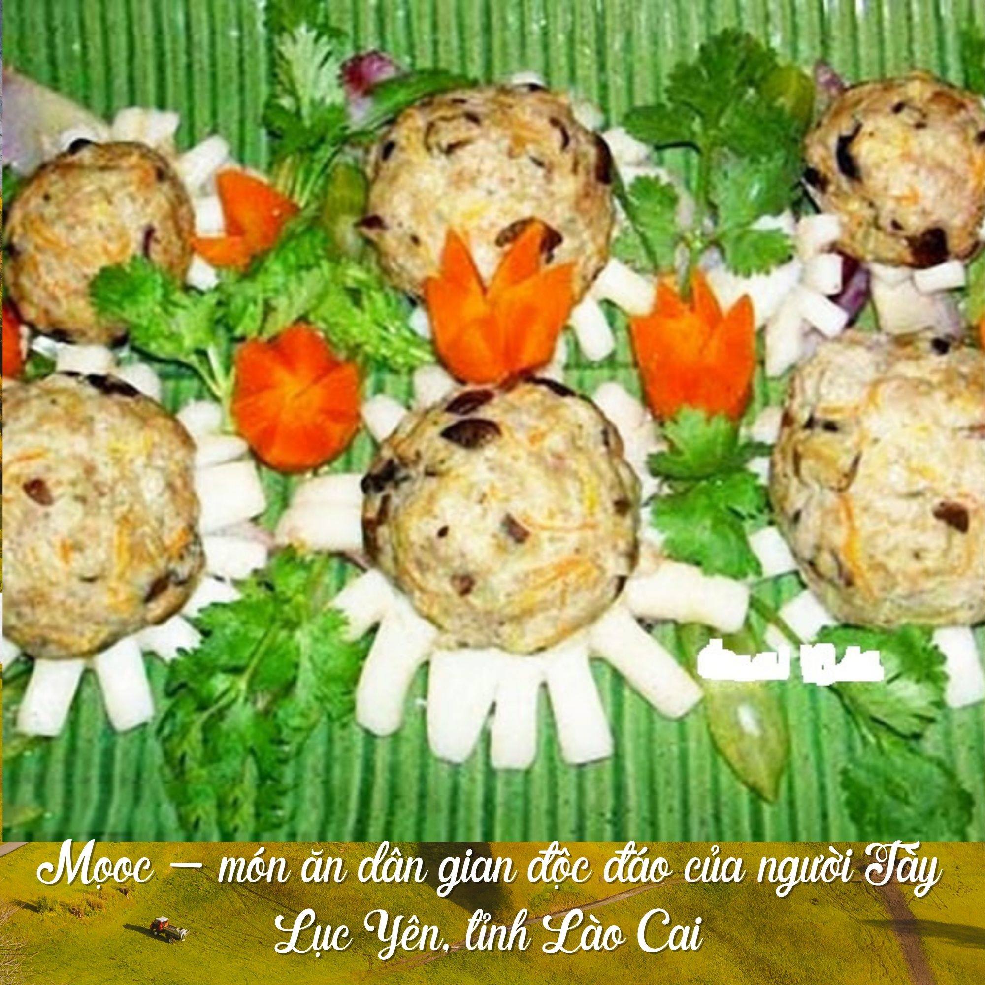Mọoc - món ăn dân gian độc đáo của người Tày Lục Yên, tỉnh Lào Cai