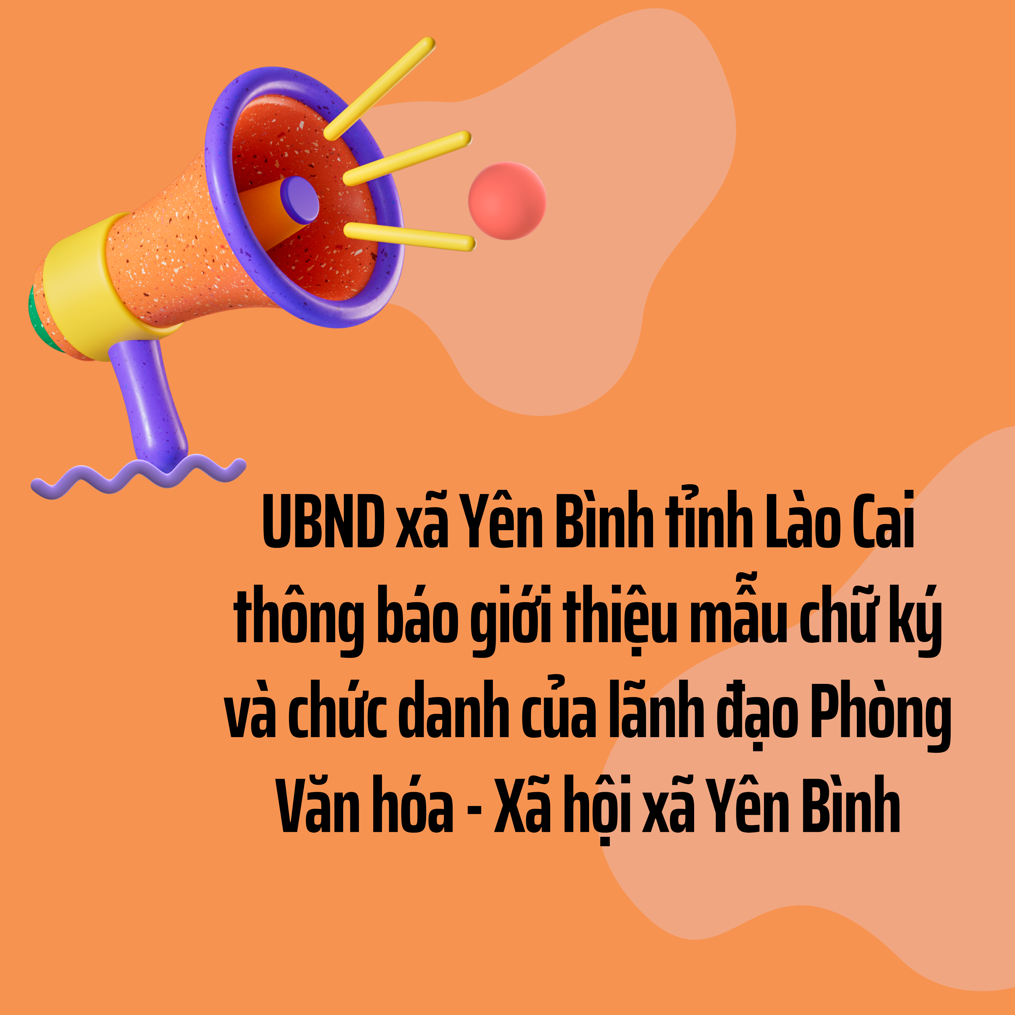 UBND xã Yên Bình tỉnh Lào Cai thông báo giới thiệu mẫu chữ ký và chức danh của lãnh đạo Phòng Văn hóa - Xã hội xã Yên Bình