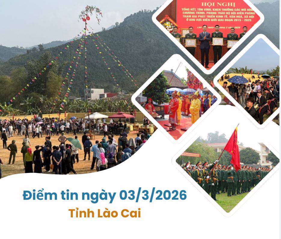 Điểm tin về Lào Cai ngày 03/3/2026