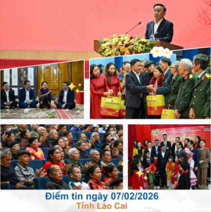 Điểm tin về Lào Cai ngày 07/02/2026