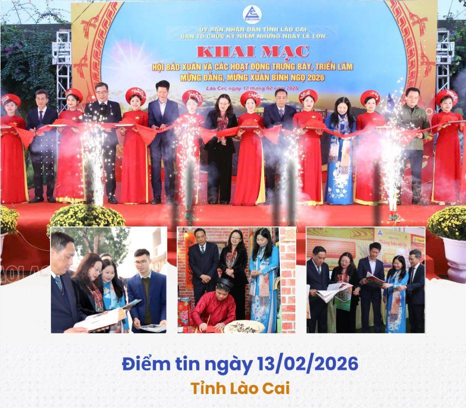 Điểm tin về Lào Cai ngày 13/02/2026