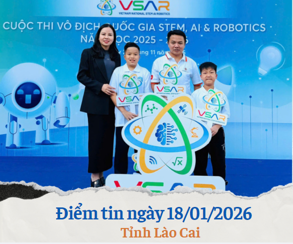 Điểm tin về Lào Cai ngày 18/01/2026