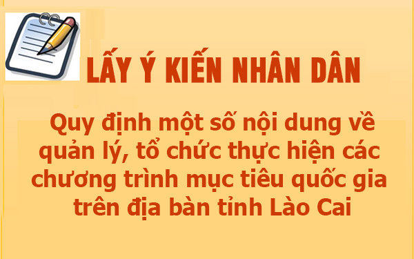 Lấy ý kiến nhân dân quy định một số nội dung về quản lý, tổ chức thực hiện các chương trình mục tiêu quốc gia trên địa bàn tỉnh Lào Cai