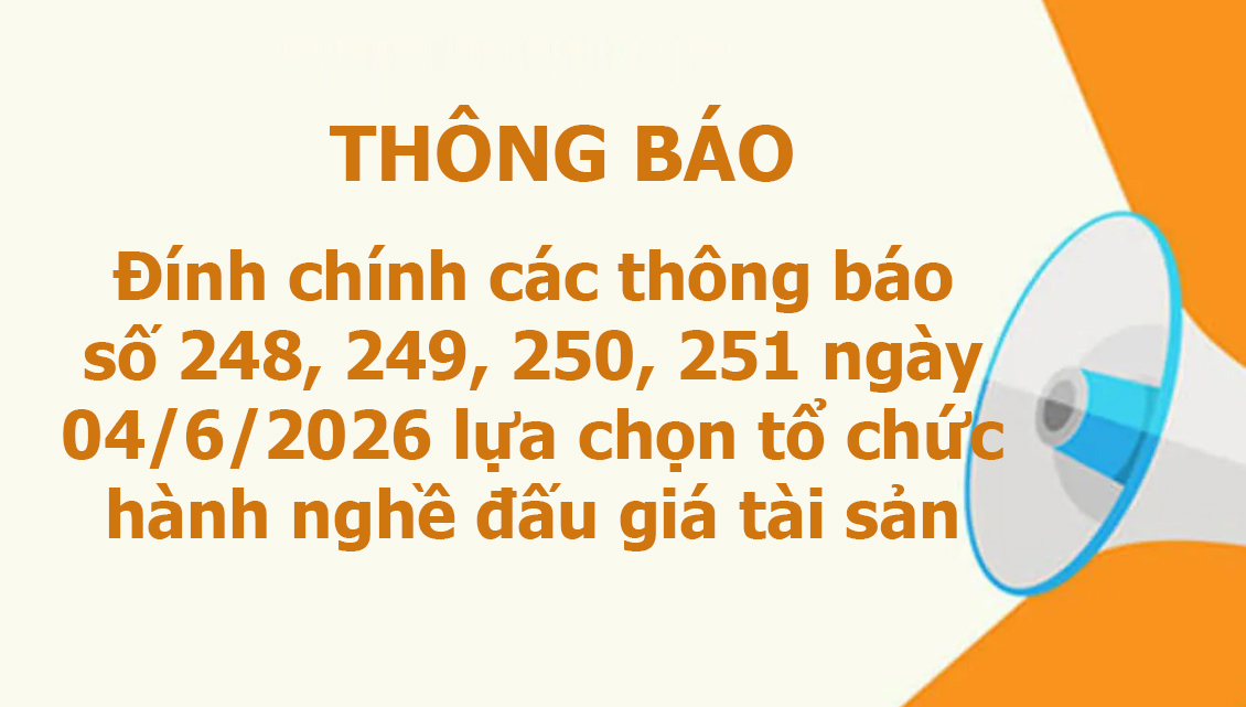 Sở Nông nghiệp và Môi trường tỉnh Lào Cai đính chính Thông báo lựa chọn tổ chức hành nghề đấu giá tài sản