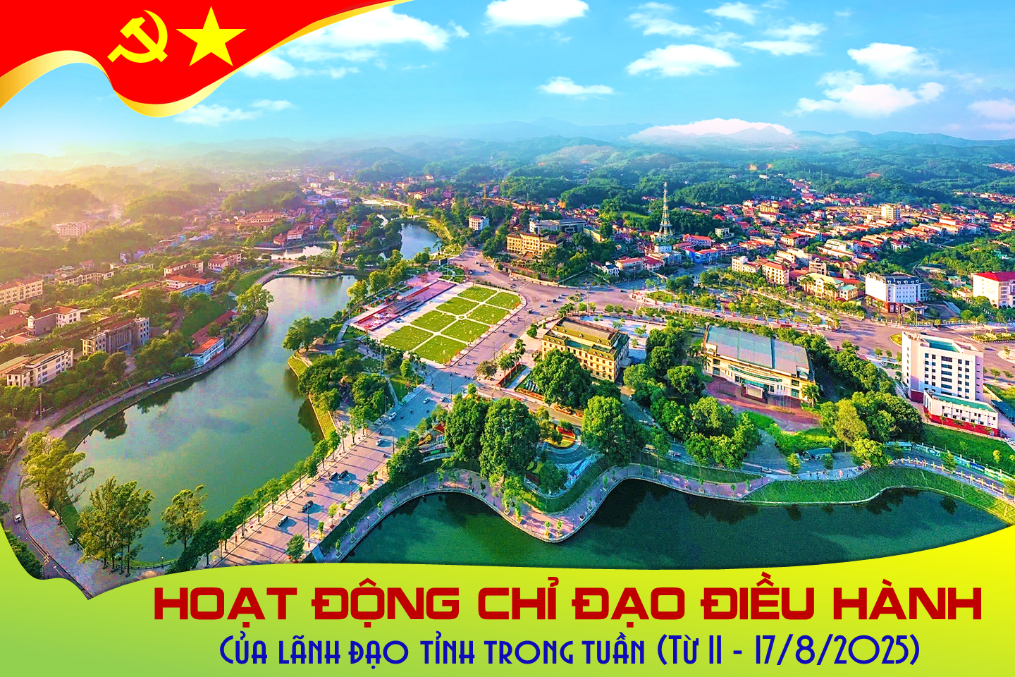 Điểm hoạt động chỉ đạo điều hành của Lãnh đạo tỉnh trong tuần (từ 11 - 17/8/2025)