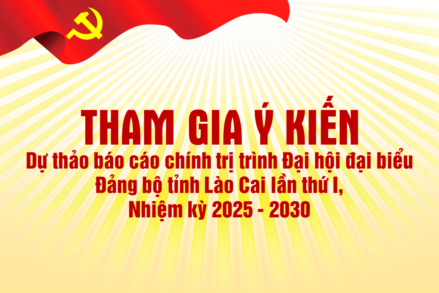 Dự thảo báo cáo chính trị của BCH Đảng bộ tỉnh Lào Cai nhiệm kỳ 2020 - 2025 trình Đại hội đại biểu Đảng bộ tỉnh nhiệm kỳ 2025 - 2030