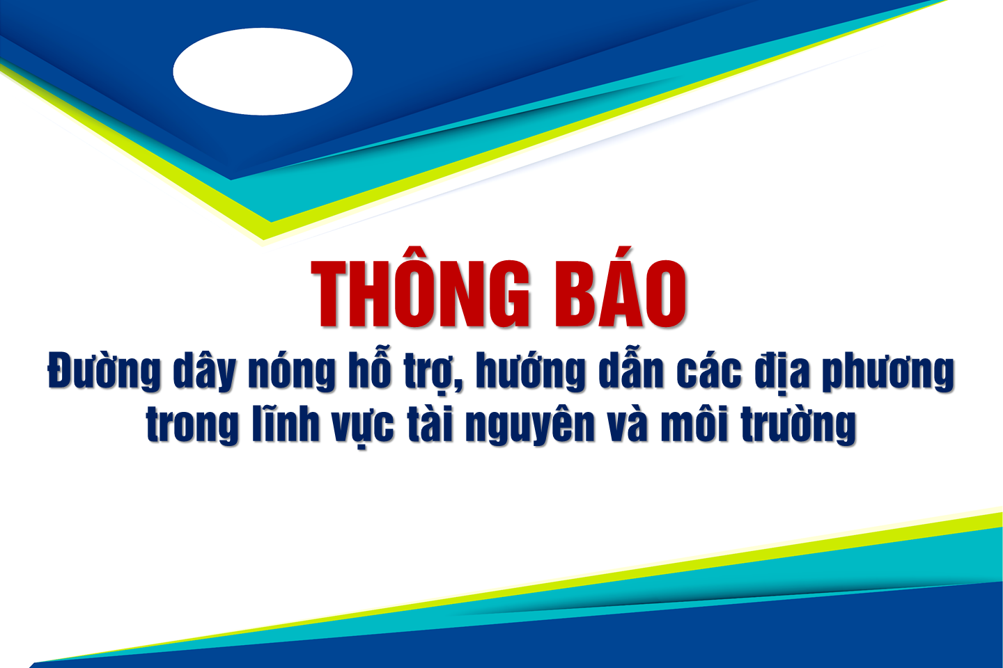 Đường dây nóng hỗ trợ, hướng dẫn các địa phương trong lĩnh vực tài nguyên và môi trường