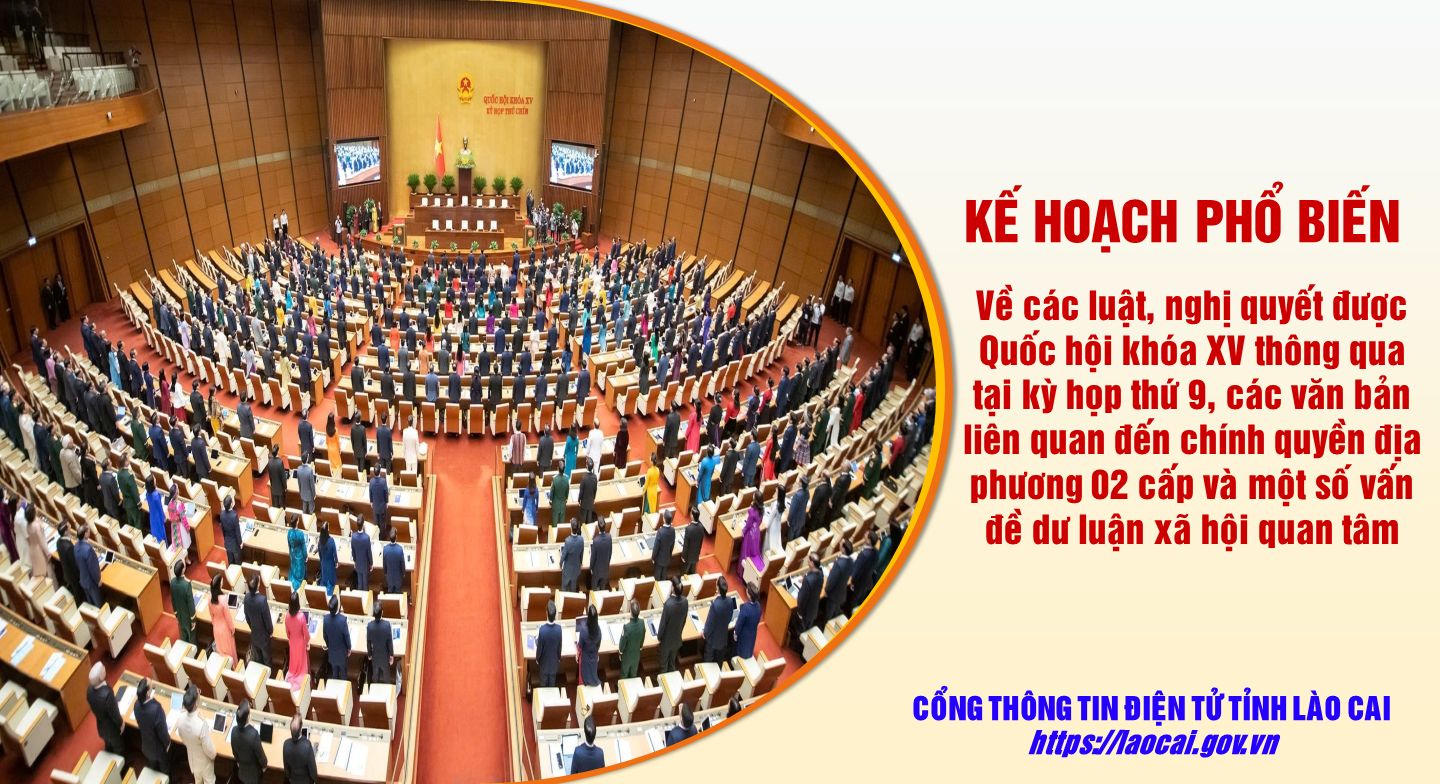 Kịp thời tuyên truyền, phổ biến về các luật, nghị quyết được Quốc hội khóa XV thông qua tại kỳ họp thứ 9, các văn bản liên quan đến chính quyền địa phương 02 cấp