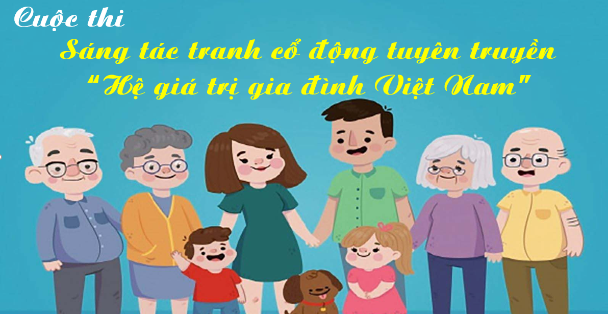 Cuộc thi sáng tác tranh cổ động tuyên truyền “Hệ giá trị gia đình Việt Nam”