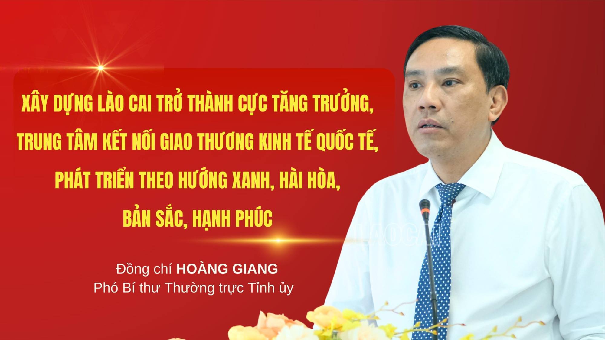 Xây dựng tỉnh Lào Cai trở thành cực tăng trưởng, trung tâm kết nối giao thương kinh tế quốc tế, phát triển theo hướng Xanh - Hài hoà - Bản sắc - Hạnh phúc