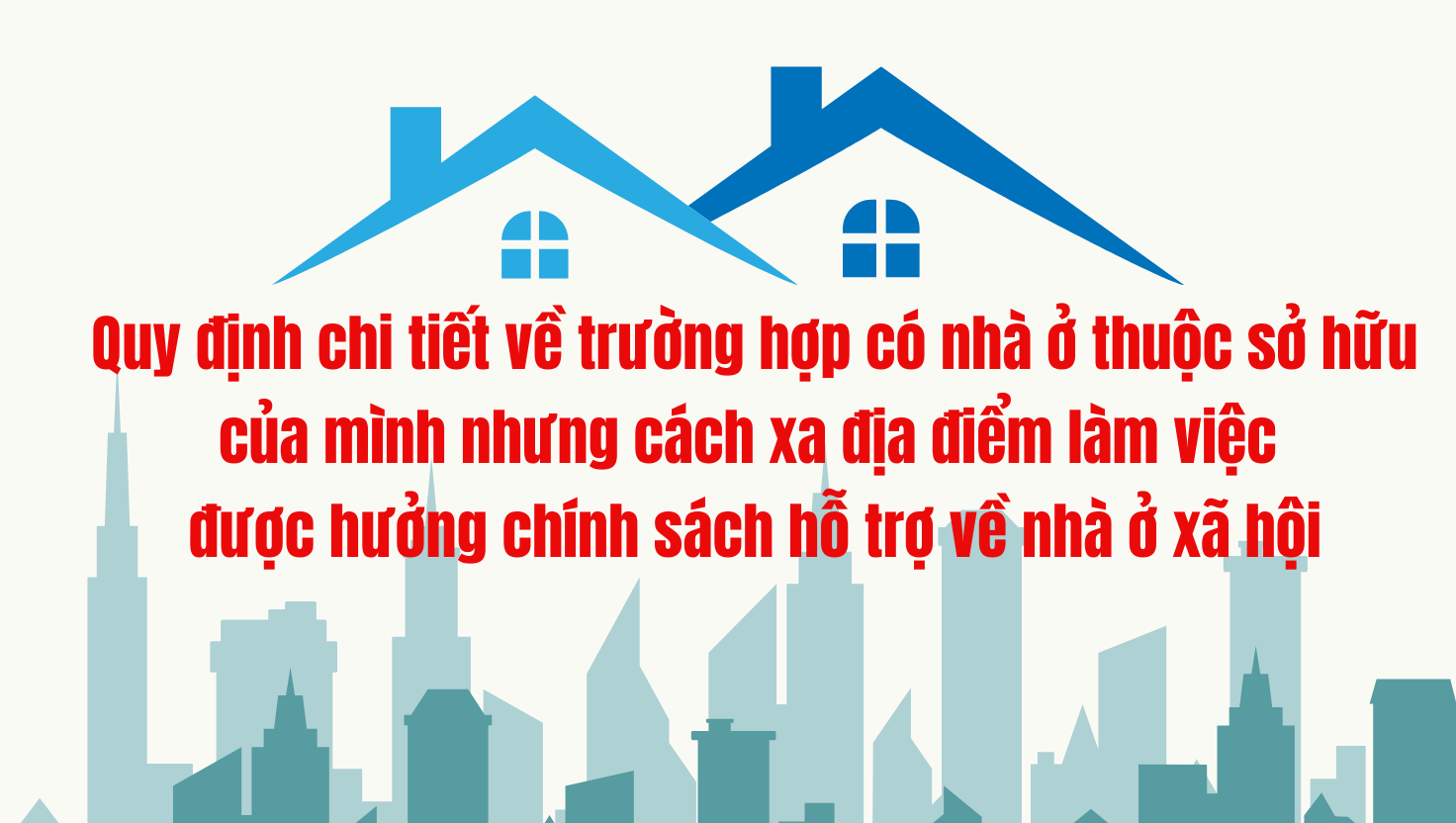 Lào Cai: Người có nhà ở xa nơi làm việc từ 30km được hưởng chính sách nhà ở xã hội
