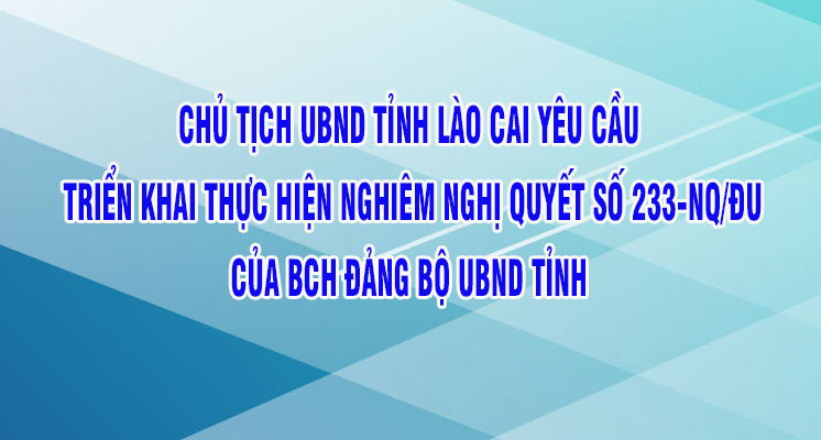 Chủ tịch UBND tỉnh yêu cầu triển khai thực hiện Nghị quyết số 233-NQ/ĐU của BCH Đảng bộ UBND tỉnh về nâng cao chất lượng, hiệu quả về công tác dân vận chính quyền tại Đảng bộ UBND tỉnh giai đoạn 2026 - 2030