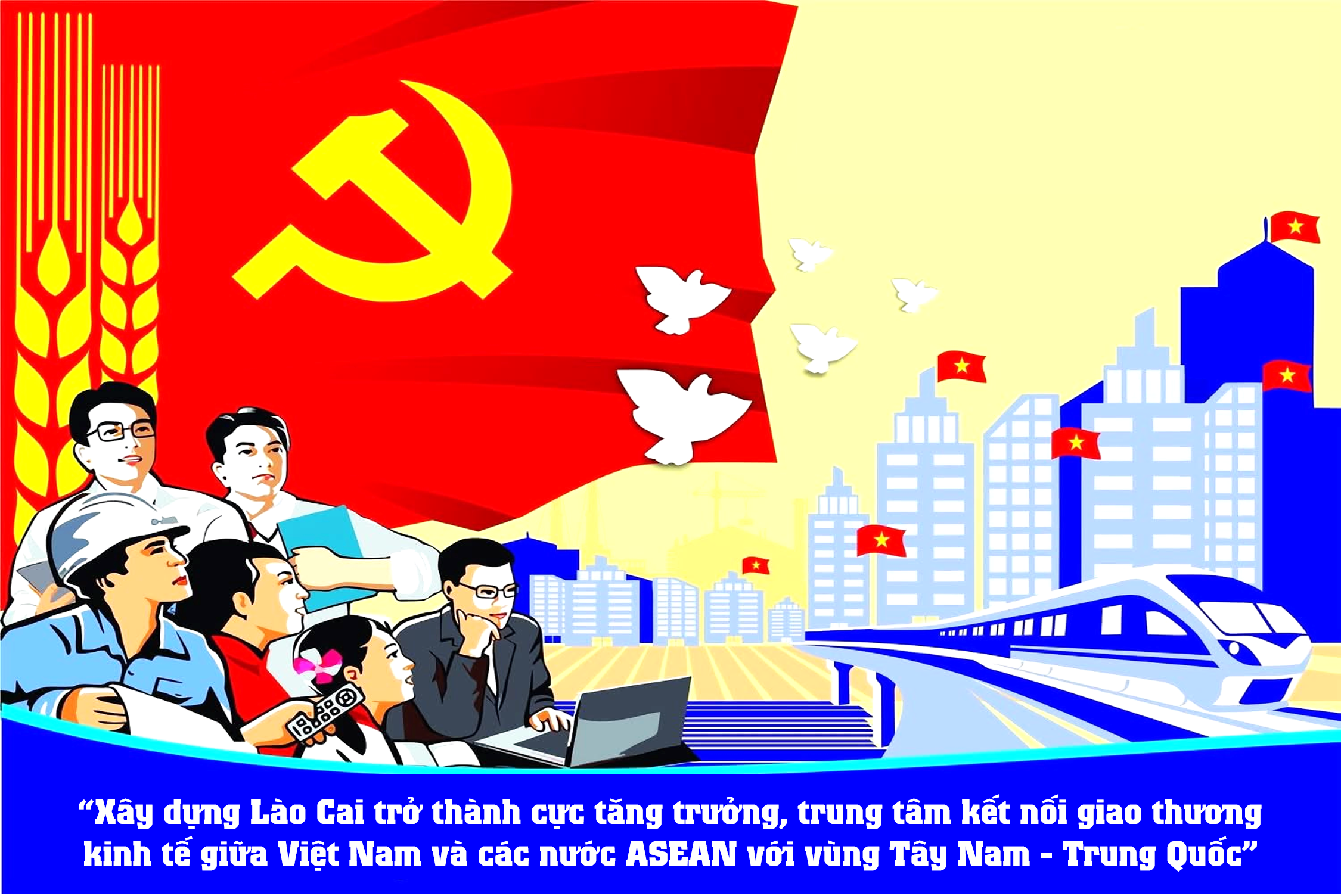 Xây dựng Lào Cai trở thành cực tăng trưởng, trung tâm kết nối giao thương kinh tế giữa Việt Nam và các nước ASEAN với vùng Tây Nam - Trung Quốc