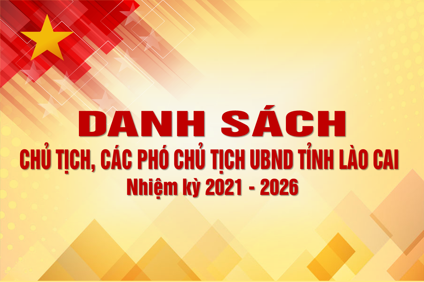 Danh sách Chủ tịch, các Phó Chủ tịch UBND tỉnh Lào Cai, nhiệm kỳ 2021-2026