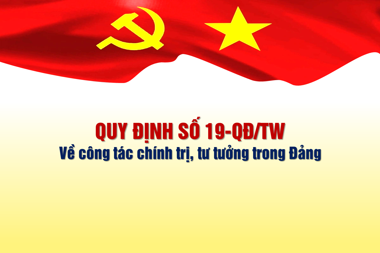 Quy định số 19-QĐ/TW về công tác chính trị, tư tưởng trong Đảng