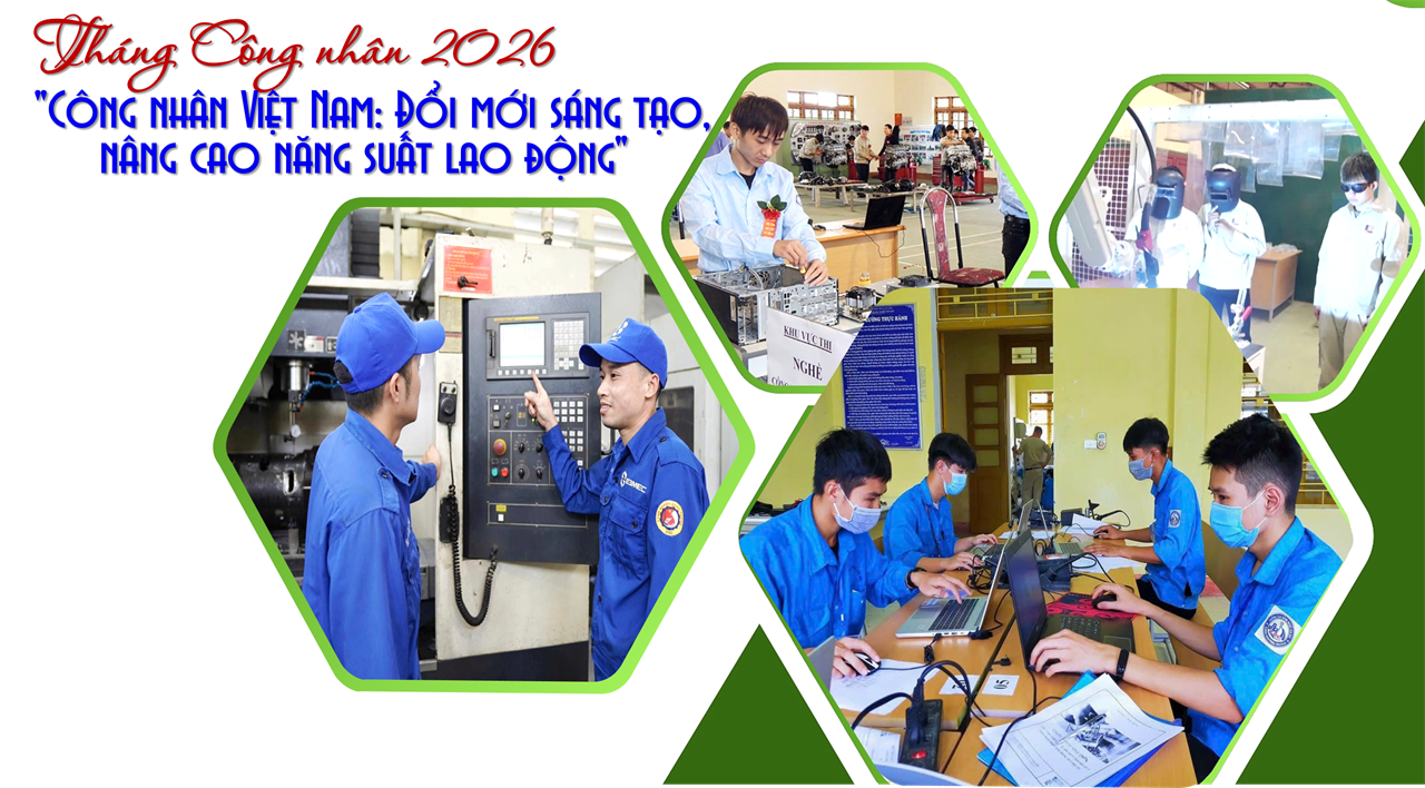 Tháng Công nhân năm 2026 với chủ đề Công nhân Việt Nam: Đổi mới sáng tạo, nâng cao năng suất lao động